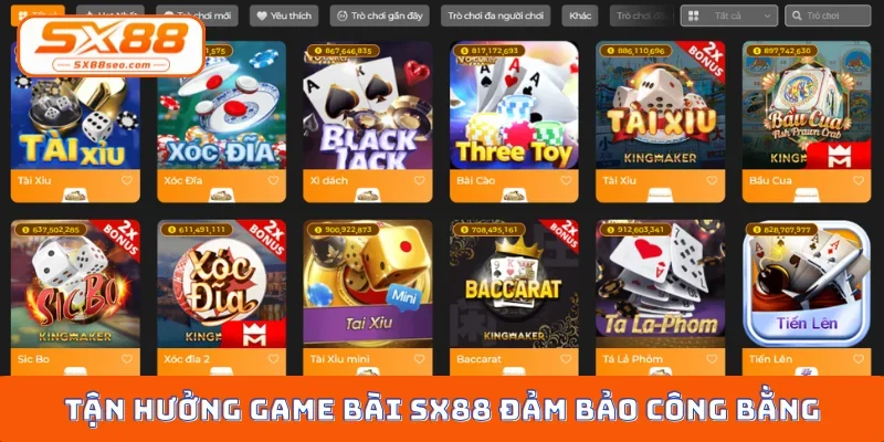 Tận hưởng game bài SX88 đảm bảo công bằng