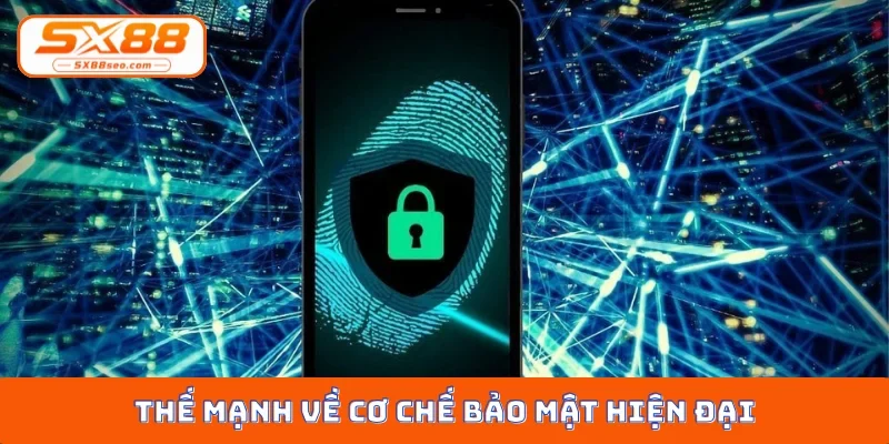 Thế mạnh về cơ chế bảo mật hiện đại